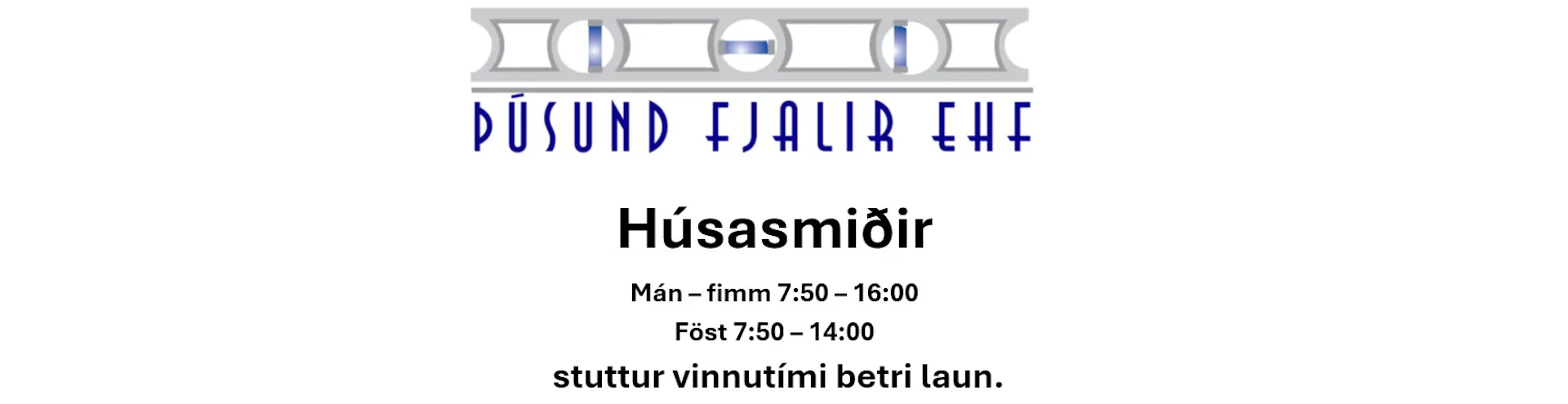 Húsasmiðir styttri vinnutími.