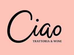 Ciao trattoria & wine